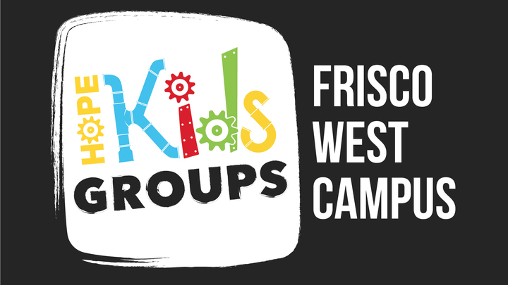 Frisco West | Hope Kids Groups - Tuesday Evenings logo