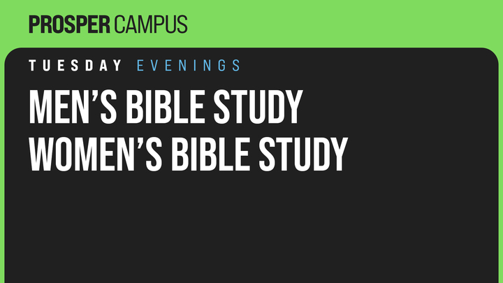 Prosper Campus Spring 2026 Bible Study - Tuesday Evenings logo