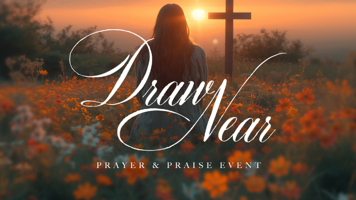 Draw Near - Women's Prayer & Praise Event logo