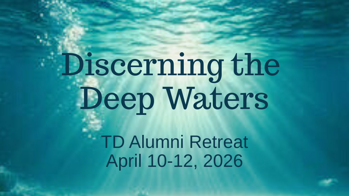 TD Alumni Retreat: Discerning the Deep Waters logo