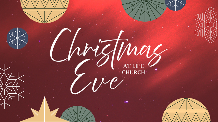 Christmas Eve at Life Church logo