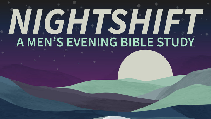 NightShift Men's Dinner: The Gospel of John logo