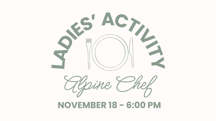 Ladies Activity-Dinner at Alpine Chef logo