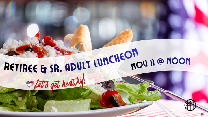 Senior Adult Luncheon November 11 (Veterans' Day) logo