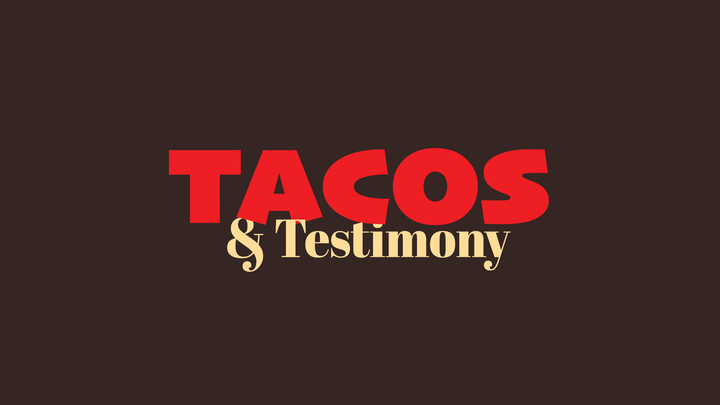 Men's Event - Tacos & Testimony logo