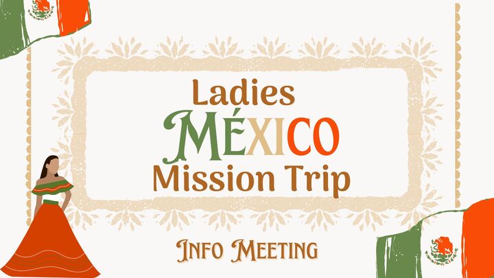 Mexico Mission Trip Interest/Info Meeting: Ladies Team logo