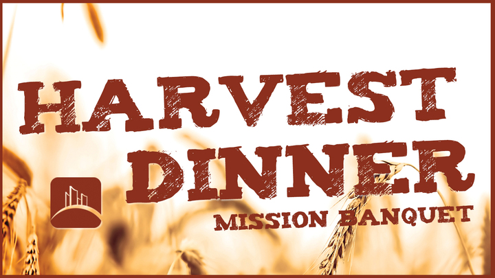 Harvest Dinner Mission Banquet logo