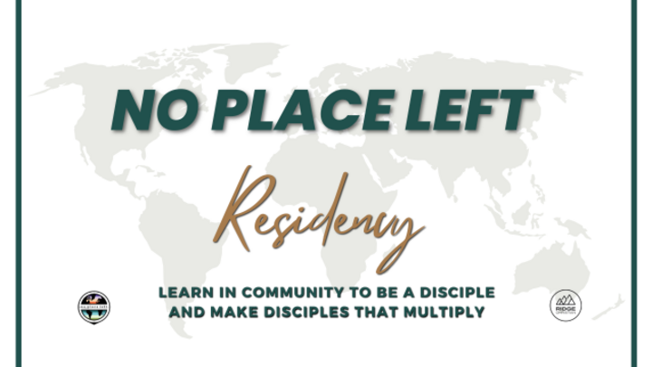No Place Left Residency: Equipping Disciples to Multiply logo