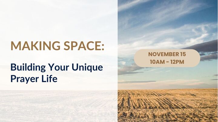 MAKING SPACE: Building Your Unique Prayer Life logo
