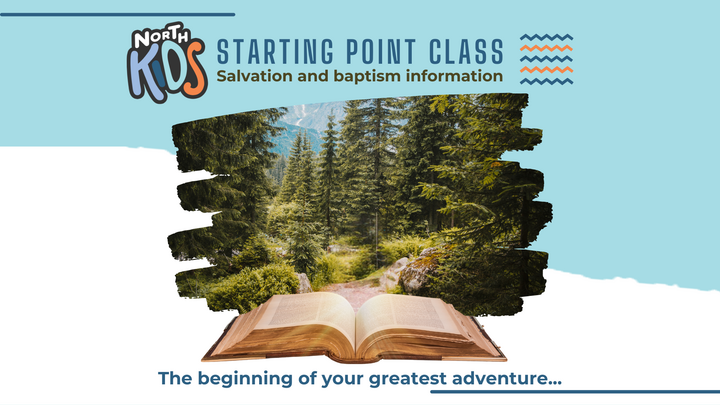 NorthKids Starting Point Class - Salvation & Baptism Information logo