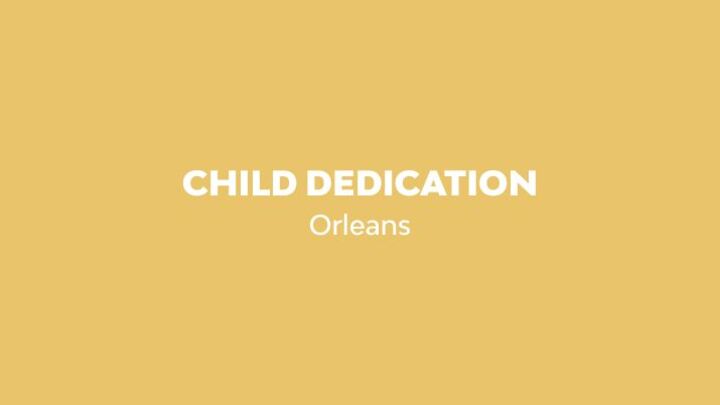 Child Dedication - Feb. 15, 2026 - Orleans logo