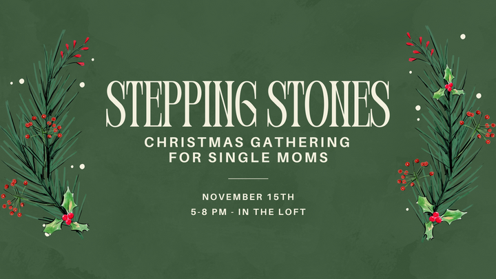 Stepping Stones: A Christmas Gathering for Single Moms logo