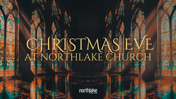 Christmas Eve at Northlake Church logo