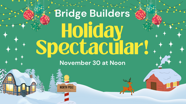 Bridge Builders Holiday Spectacular logo