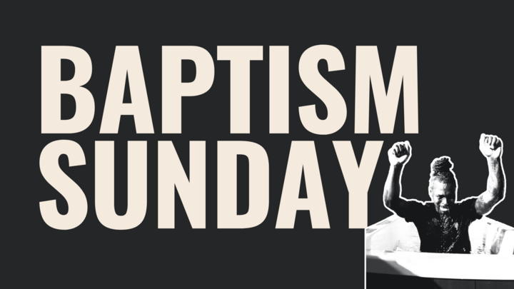 Baptism Sunday