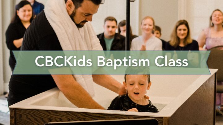 CBCKids and Youth Baptism Class - Fall 2026 logo