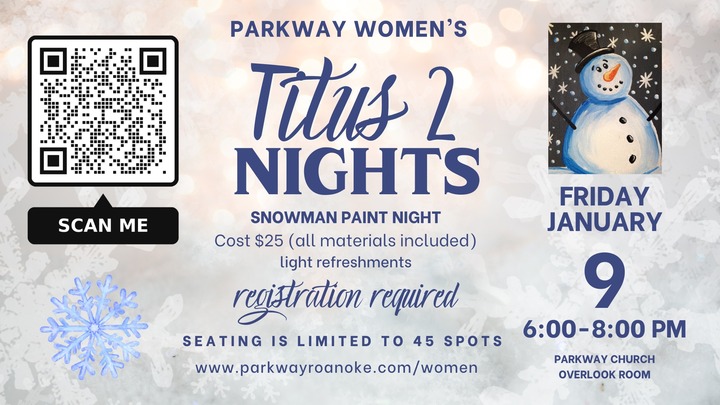 Parkway Women's Titus 2 Night - Snowman Paint Night logo