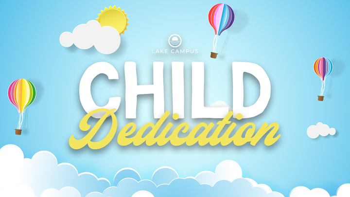 Lake Campus Child Dedication logo