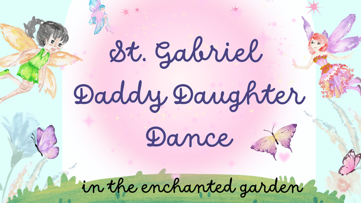 St. Gabriel 2026 Daddy Daughter Dance Presented by the Women's Club logo