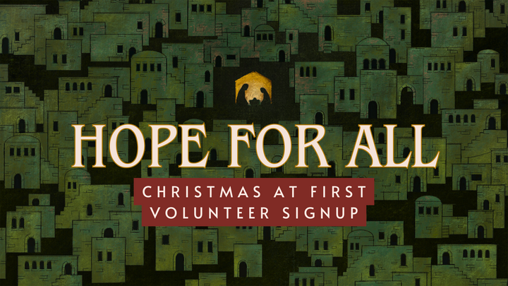 Christmas at First Volunteer Signup logo