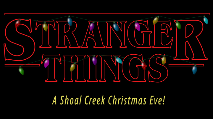 Stranger Things: A Shoal Creek Christmas Eve logo image