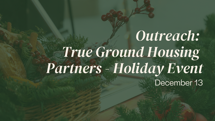 NoVA Outreach - Holiday Event with True Ground Housing logo