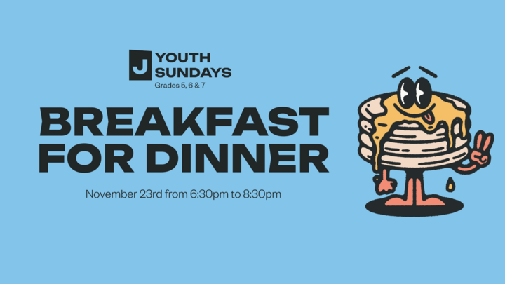 Breakfast For Dinner - Youth Sundays logo