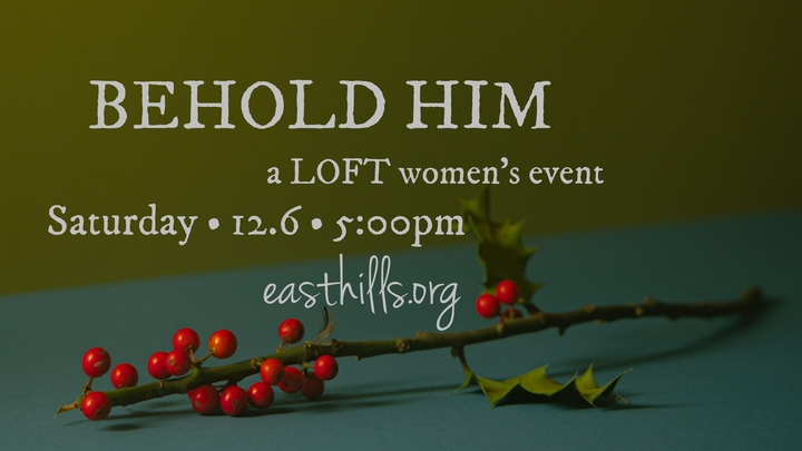 Behold Him - LOFT Christmas Women's Event logo