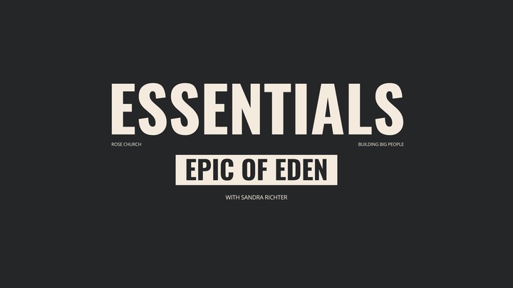 The Epic of Eden: Understanding the Old Testament