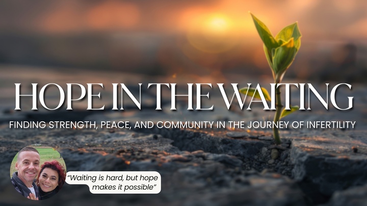 Hope in the Waiting | Finding Strength, Peace, and Community in the journey of Infertility logo