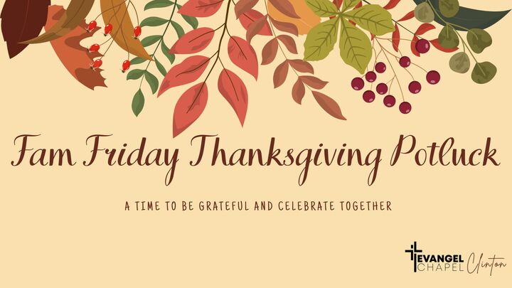 Fam Friday Thanksgiving Potluck (Clinton Campus) logo