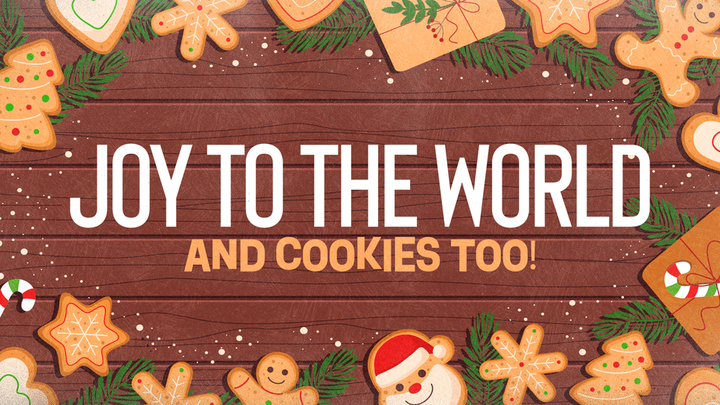 Joy To The World & Cookies Too! logo