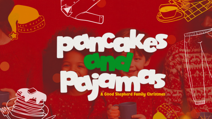 Pancakes & Pajamas--A Good Shepherd Family Christmas | North Oak logo