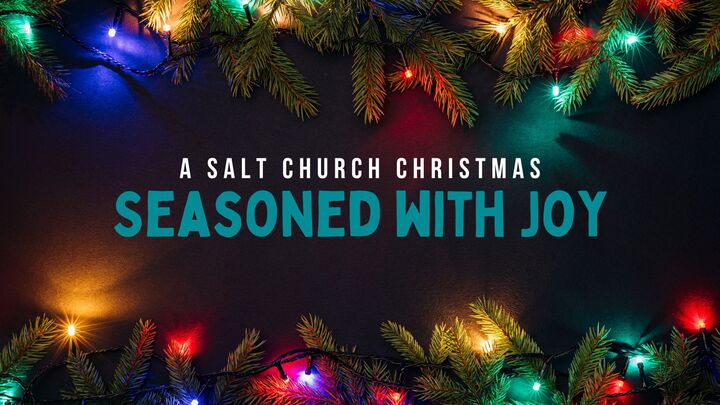 Seasoned with Joy: A Salt Church Christmas logo