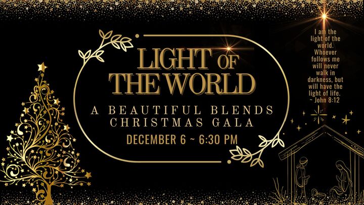 Light of the World Beautiful Blends Christmas Gala logo