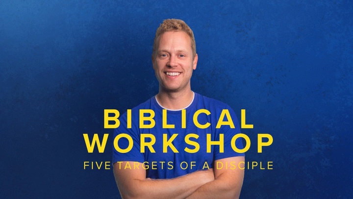Biblical Workshop: 5 Targets of a Disciple logo