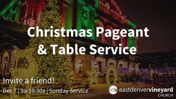 Christmas Pageant & Table Service