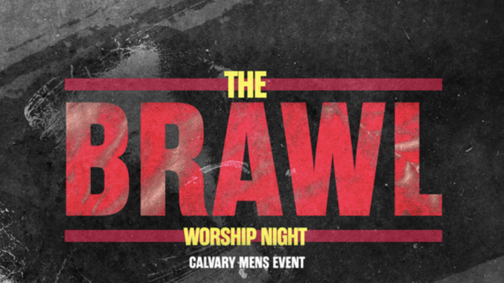 Calvary Men- The Brawl- Worship Night logo
