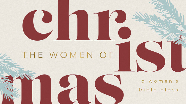 The Women of Christmas (A Women's Study) logo