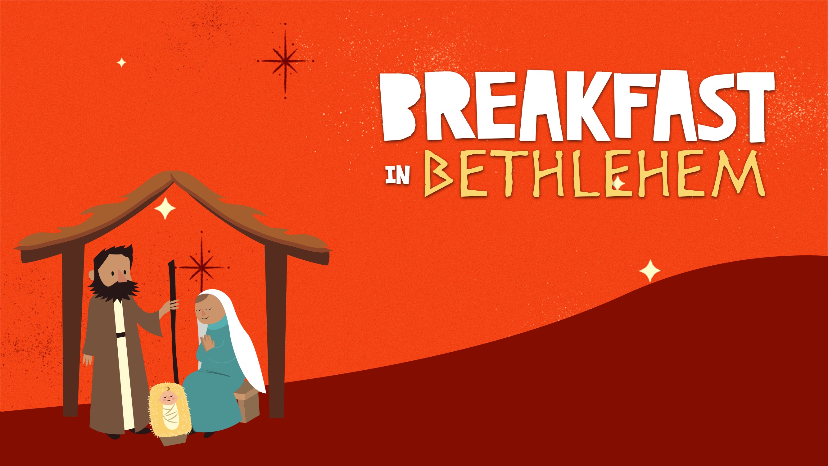 Breakfast in Bethlehem 1030 a.m. Current A Christian Church