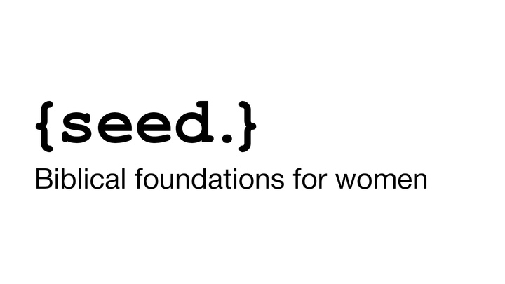 seed:  Biblical Foundations for Women logo