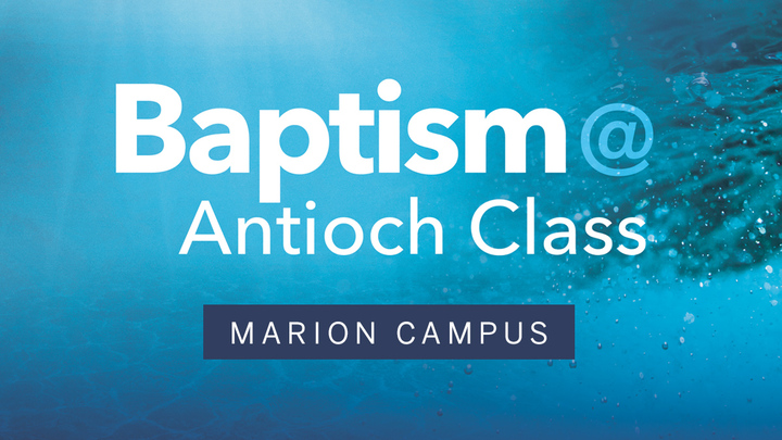 Baptism @ Antioch Class | Marion logo