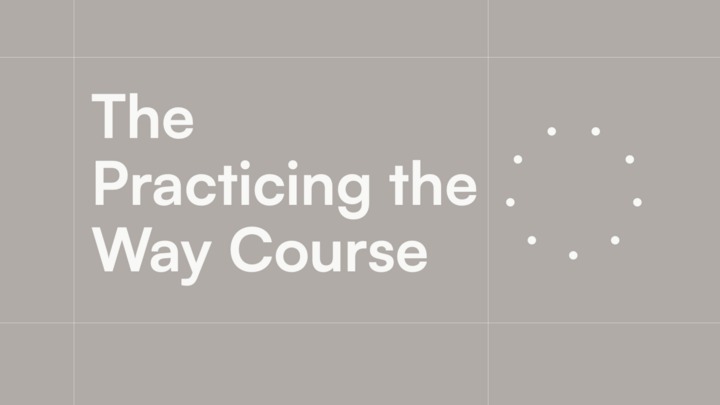 The Practicing the Way Course (Winter '26) logo