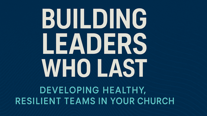 SOM: Building Leaders Who Last: Developing Healthy, Resilient Teams in Your Church logo