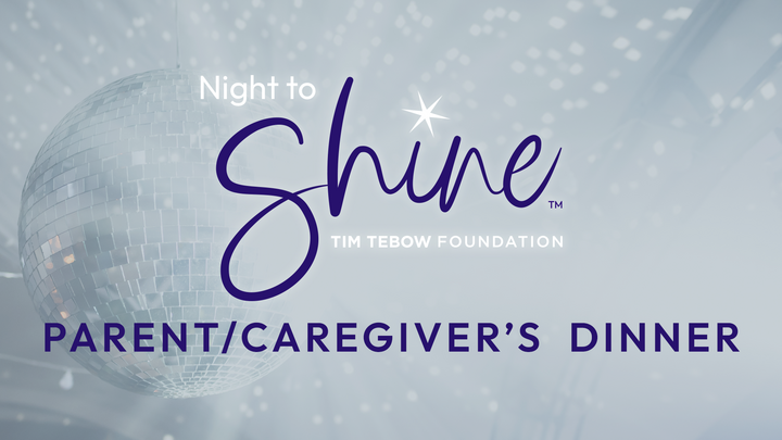 Night to Shine: Parent/Caretaker Dinner logo