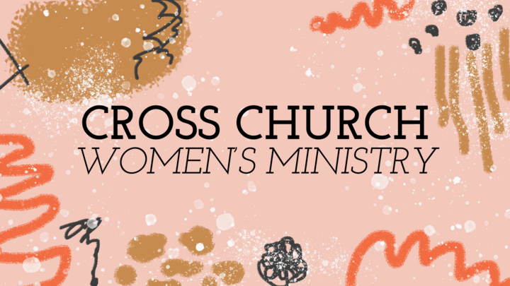Cross Church Phoenix Women's Ministry