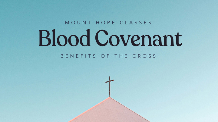 Blood Covenant - Benefits of the Cross logo