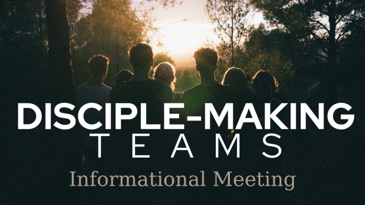 Disciple-Making Teams Informational Meeting logo