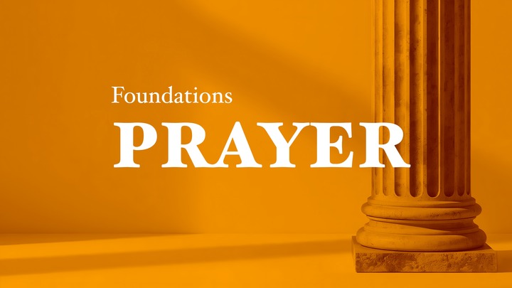 Foundations: How Do I Pray? (Feb. 2026) logo