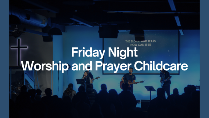Friday Night Worship and Prayer Childcare logo